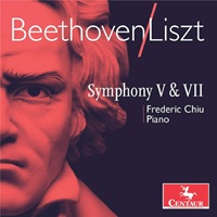 Centaur : Chiu - Liszt Beethoven Symphony Transcriptions 5 & 7